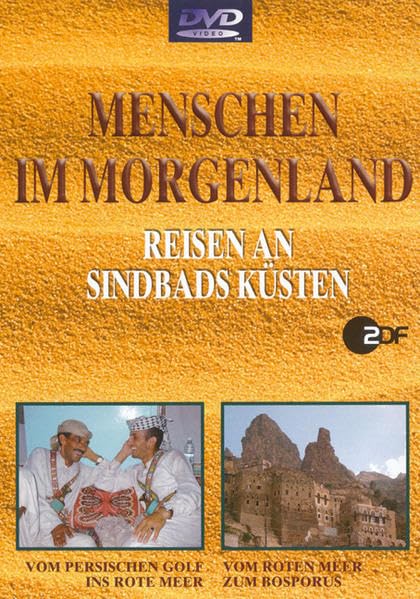 Menschen im Morgenland-Reisen an Sindbads Küsten Films