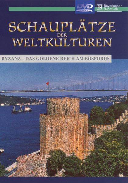 Schauplätze der Weltkulturen - Byzanz - Das goldene Reich am Bosporus Movies
