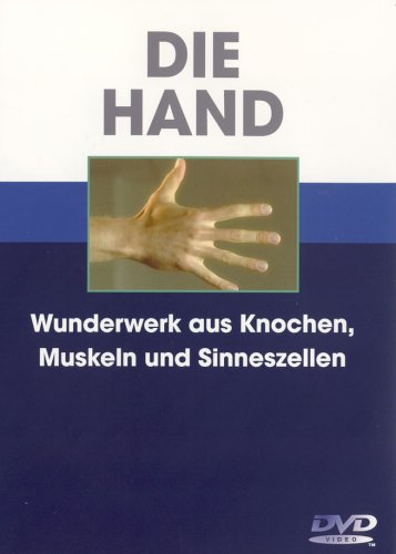 Die Hand - Wunderwerk aus Knochen, Muskeln ... Films