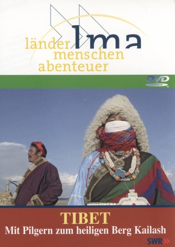 Tibet - Mit Pilgern zum heiligen Berg Kailash - Länder Menschen Abenteuer Films