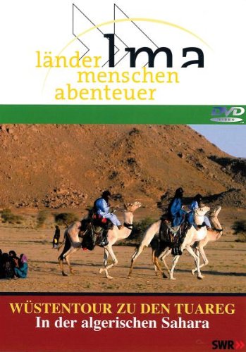 Wüstentour zu den Tuareg - In der algerischen Sahara - Länder Menschen Abenteuer Films