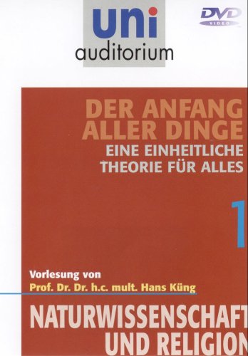 Uni Auditorium - Die einheitliche Theorie für alles - Der Anfang aller Dinge 1 - Naturwissenschaft und Religion dvd