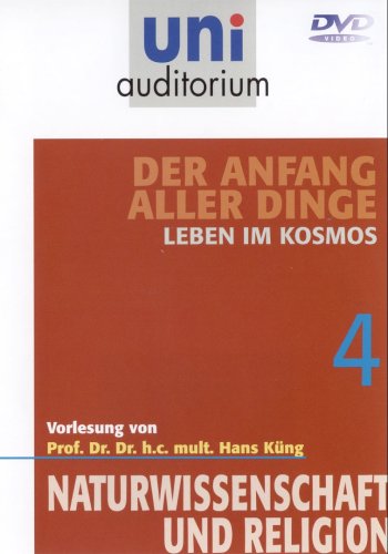 Uni Auditorium - Leben im Kosmos - Der Anfang aller Dinge 4 - Naturwissenschaft und Religion Movies