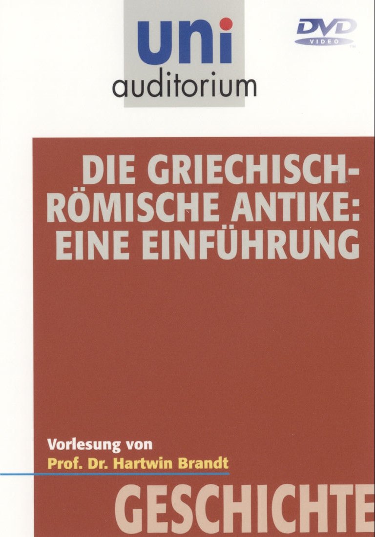 Uni Auditorium - Die griechisch-römische Antike: Eine Einführung Films