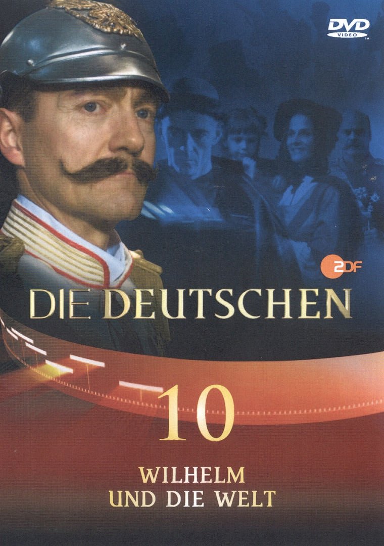 Die Deutschen 10 - Wilhelm und die Welt Box sets