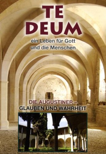 Te Deum - Die Augustiner/Glauben und Wahrheit Movies