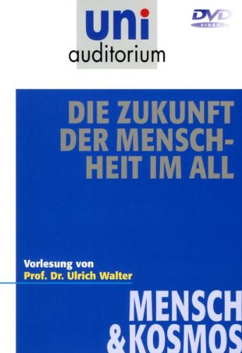 Uni Auditorium - Die Zukunft der Menschheit im All Films