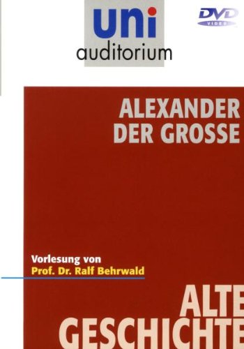 Alexander der Große (uni auditorium) Fachbereich Alte Geschichte Films