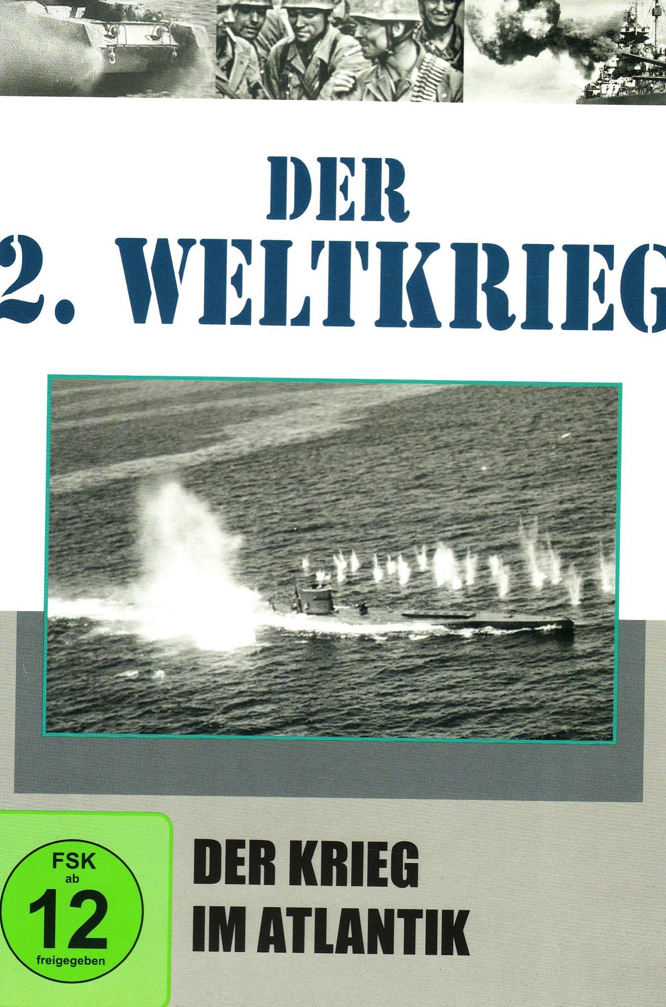 Der 2. Weltkrieg Teil 10 - Der Krieg im Atlantik Movies