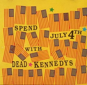Product Image: Spend July 4th with Dead Kennedys