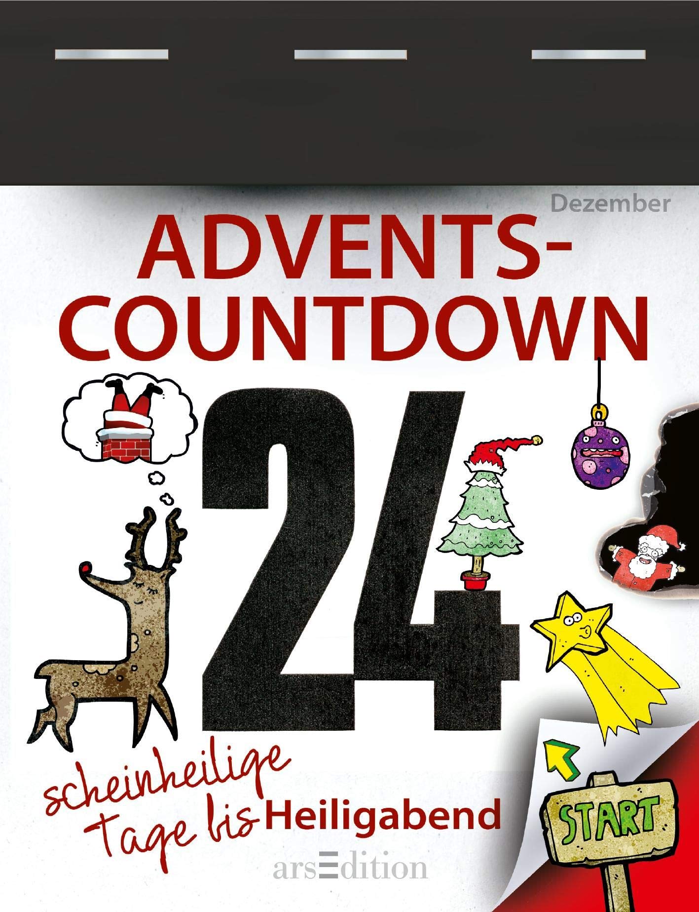 Advents-Countdown: 24 scheinheilige Tage bis Heiligabend: 24 scheinheilige Tage bis Heiligabend. Abreißkalender Lifestyle
