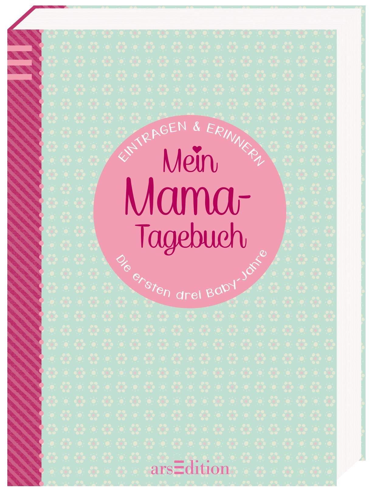 Mein Mama-Tagebuch: Die ersten drei Baby-Jahre book