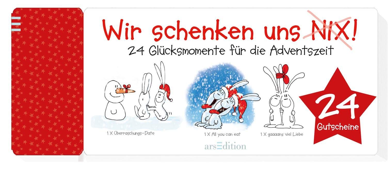 Wir schenken uns nix!: 24 Glücksmomente für die Adventszeit: 24 Glücksmomente für die Adventszeit. 24 Gutscheine Cartoons