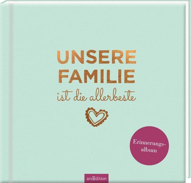 Unsere Familie ist die allerbeste: Erinnerungsalbum Living & Furnishing