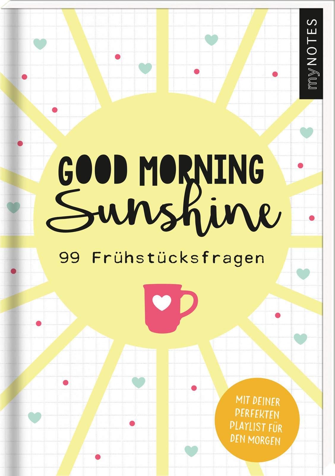 myNOTES Good morning sunshine - 99 Frühstücksfragen für mehr Achtsamkeit und Freude am Morgen Living & Furnishing