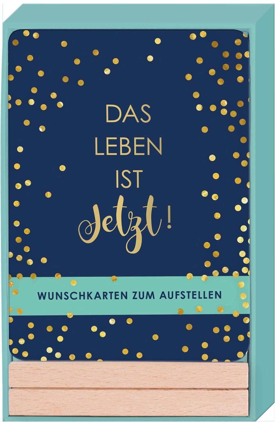 Das Leben ist JETZT: Wunschkarten zum Aufstellen book