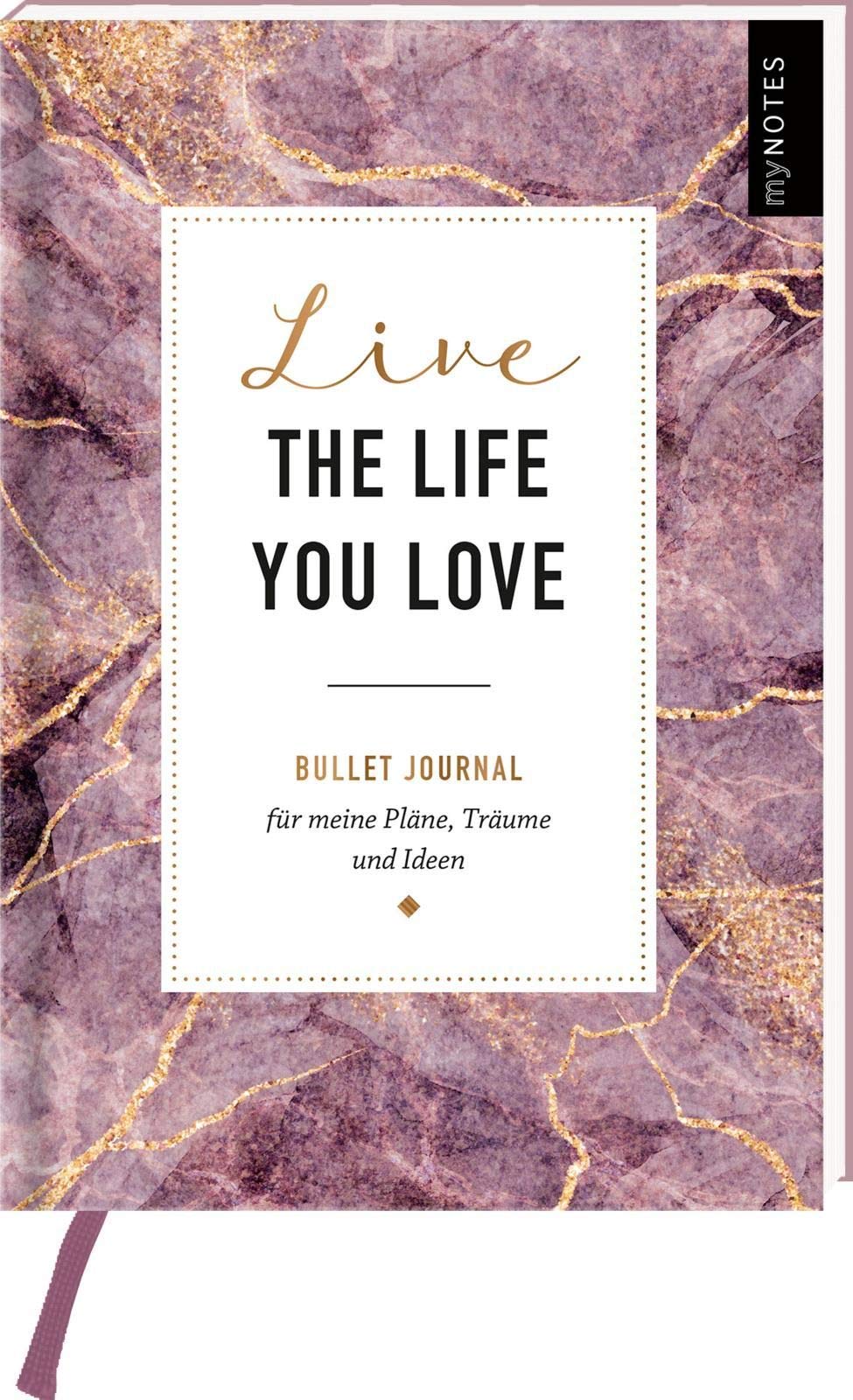 myNOTES Live the life you love: Bullet Journal für meine Pläne, Träume und Ideen Essays & Short Stories