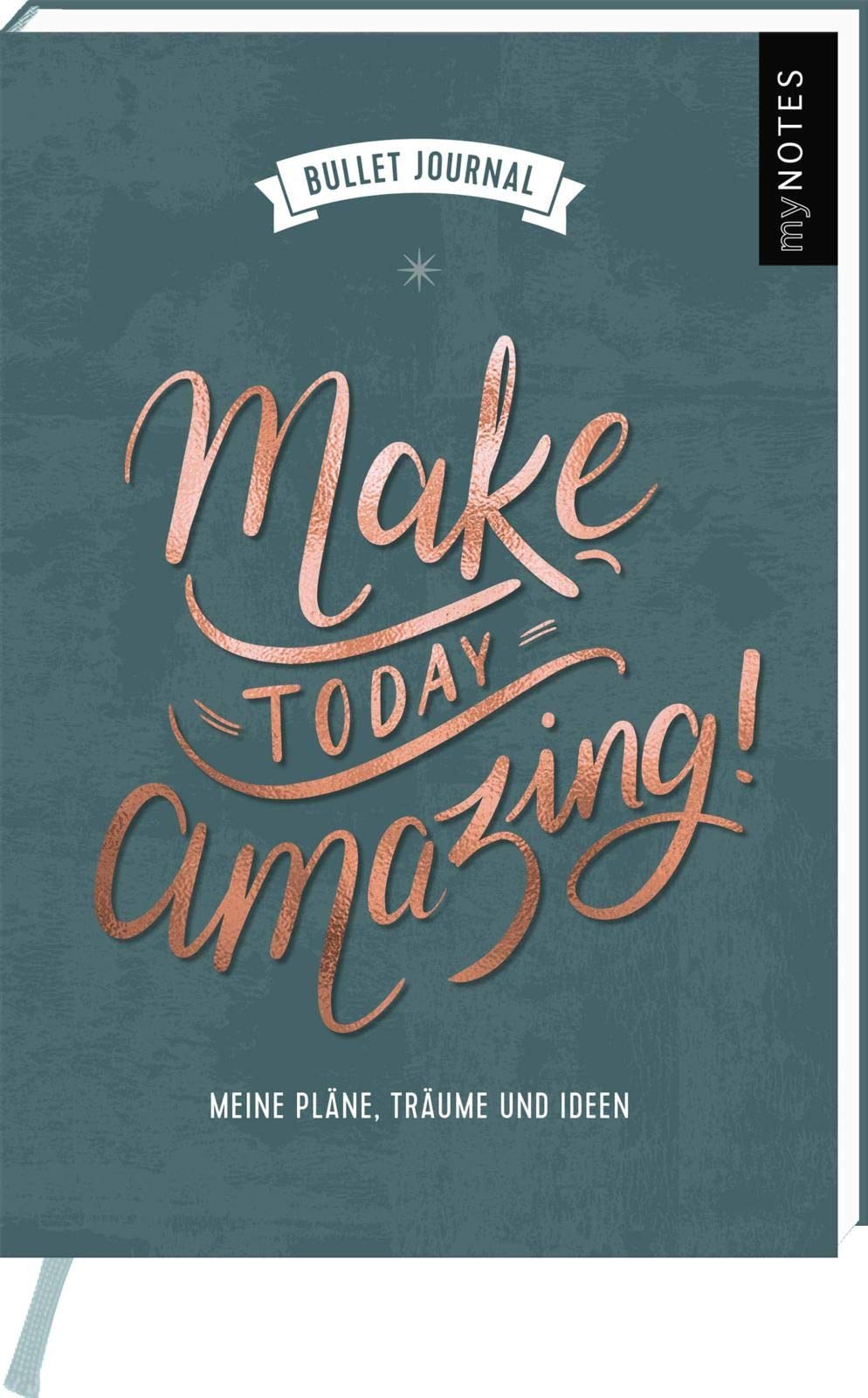 myNOTES Mini Bullet Journal Make today amazing!: Meine Pläne, Träume und Ideen Essays & Short Stories