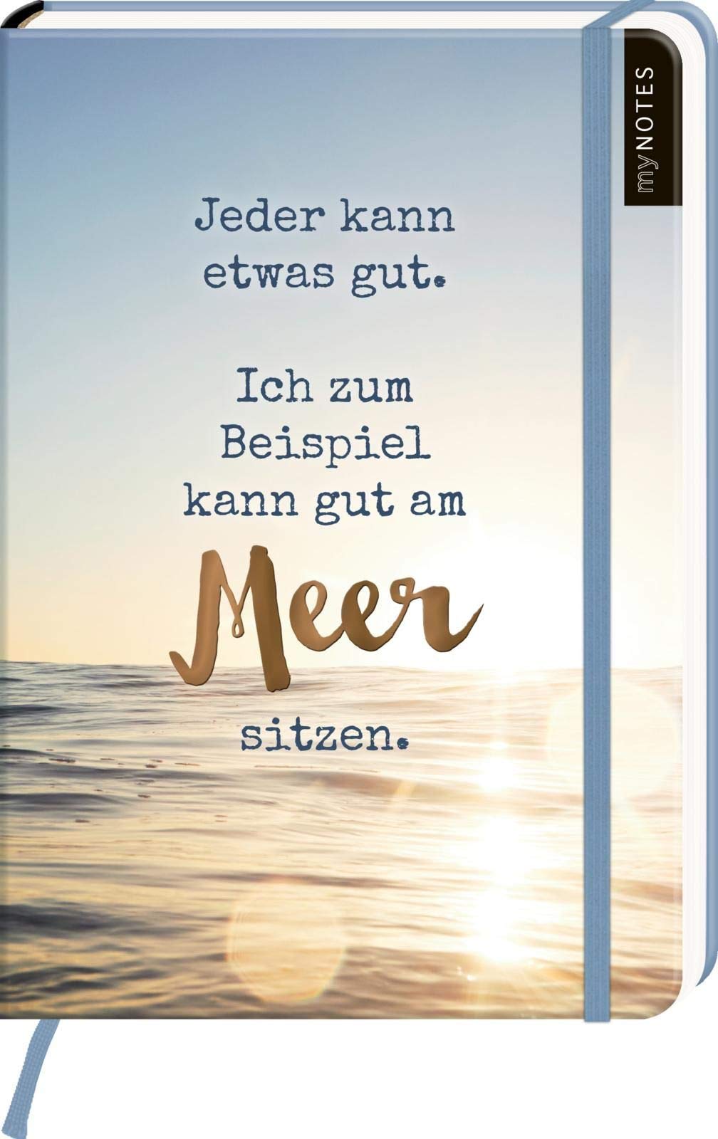 myNOTES Notizbuch A5: Jeder kann etwas gut. Ich zum Beispiel kann gut am Meer sitzen.: Notebook medium, gepunktet | Für sonnige Erinnerungen: Ideal als Bullet Journal oder Tagebuch General education