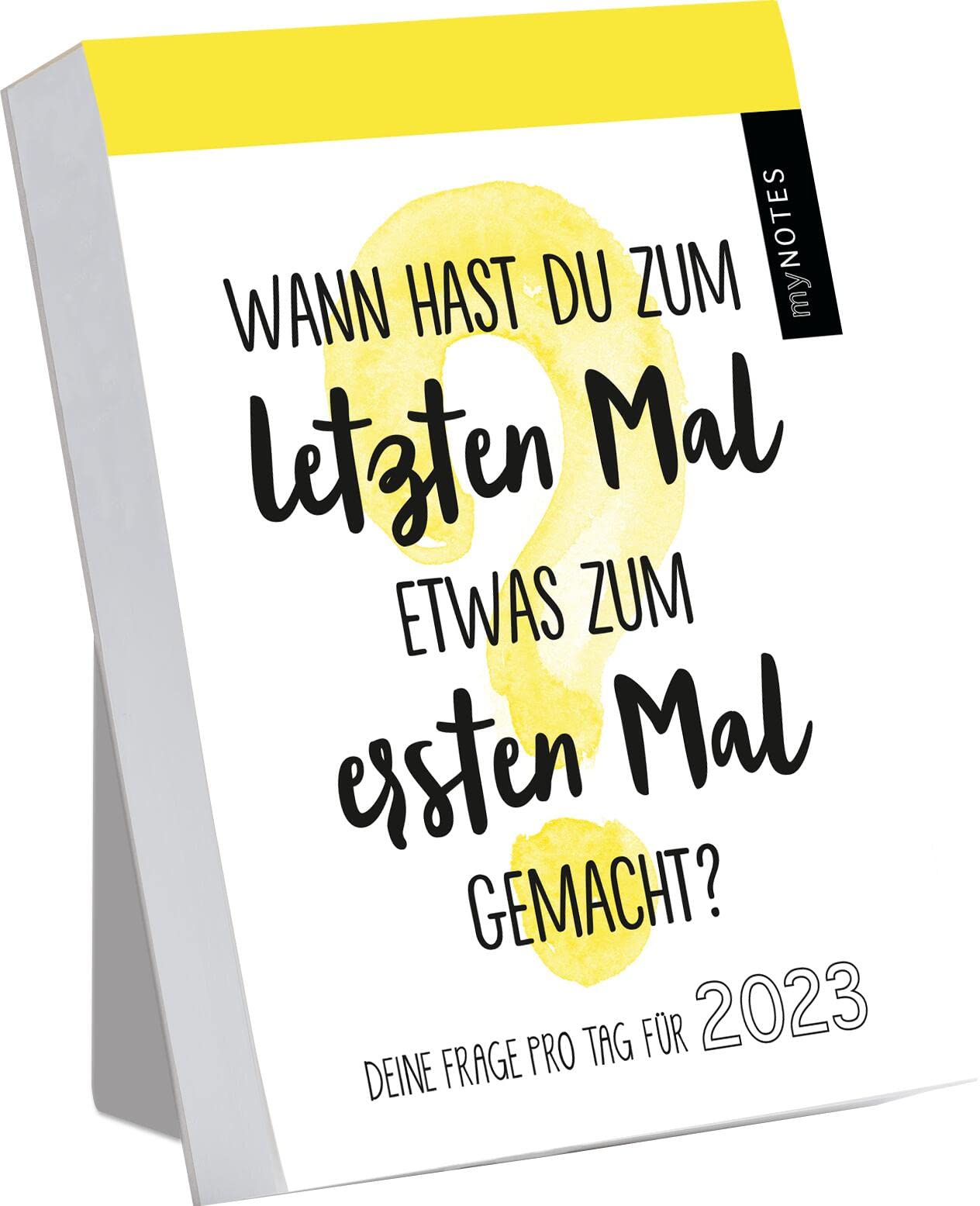 myNOTES Abreißkalender Wann hast du zum letzten Mal etwas zum ersten Mal gemacht?: Deine Frage pro Tag für 2023 book