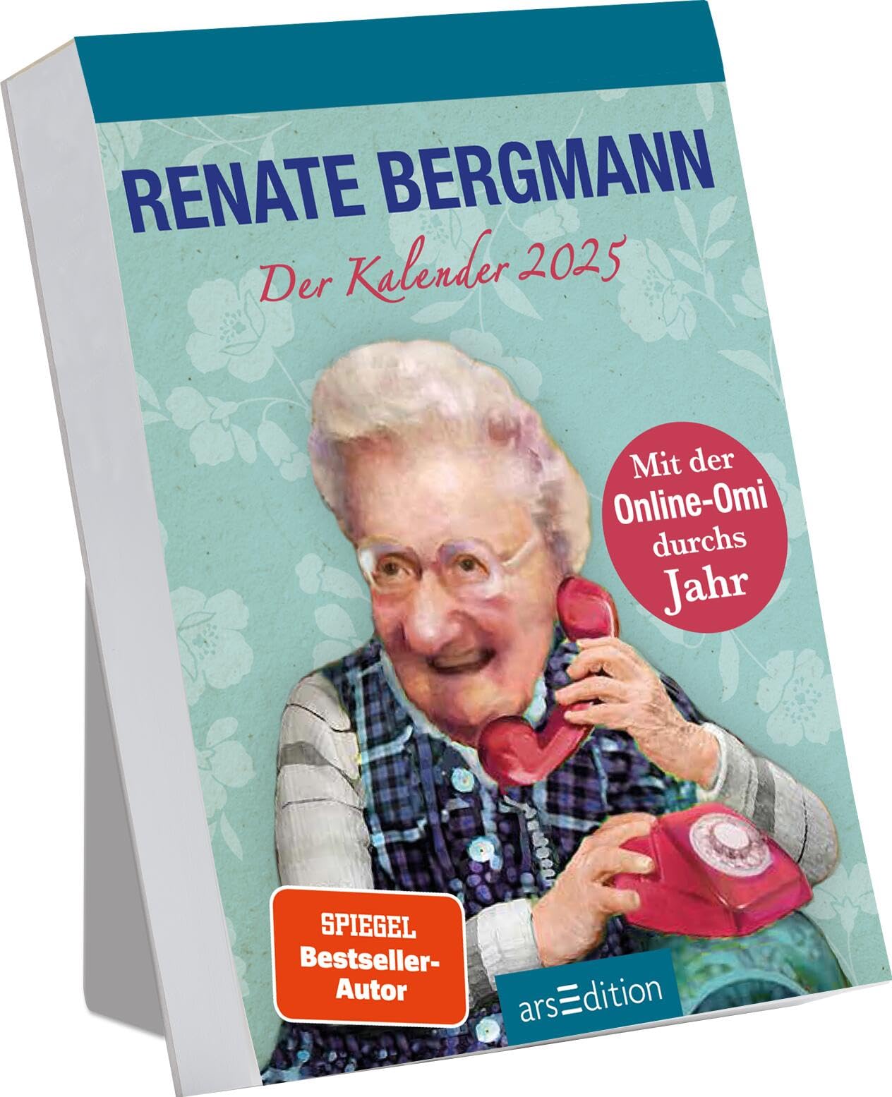 Abreißkalender Renate Bergmann – Der Kalender 2025: Mit der Online-Omi durchs Jahr | Lustiger Tageskalender der Twitter-Oma für 2025, zum Aufstellen Calendars