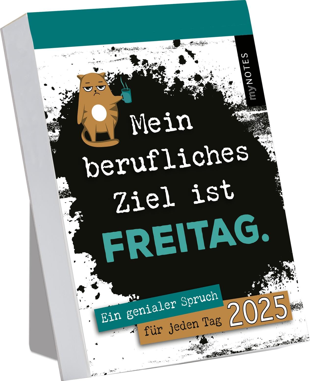myNOTES Abreißkalender Mein berufliches Ziel ist Freitag 2025: Ein genialer Spruch für jeden Tag | Trendiger Abreißkalender mit 365 bösen Sprüchen, zum Aufstellen Calendars