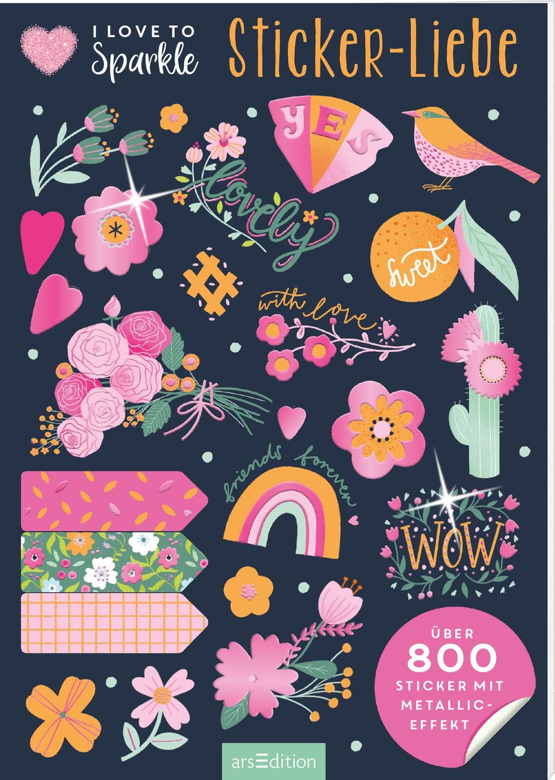 I Love to Sparkle – Sticker-Liebe: Über 800 Sticker mit Metallic-Effekt | Dekorative, schillernde Sticker für Teens Film, Art & Culture