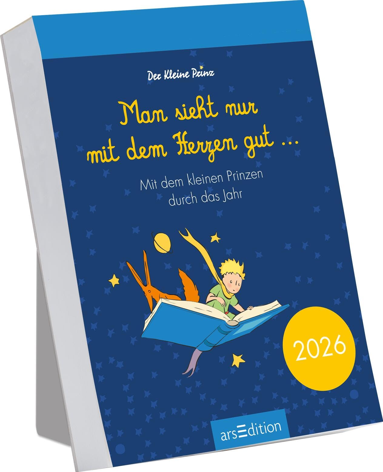 Abreißkalender Man sieht nur mit dem Herzen gut ... 2026: Mit dem kleinen Prinzen durch das Jahr | Kalender zum Aufstellen oder Aufhängen für Glücksmomente Lifestyle