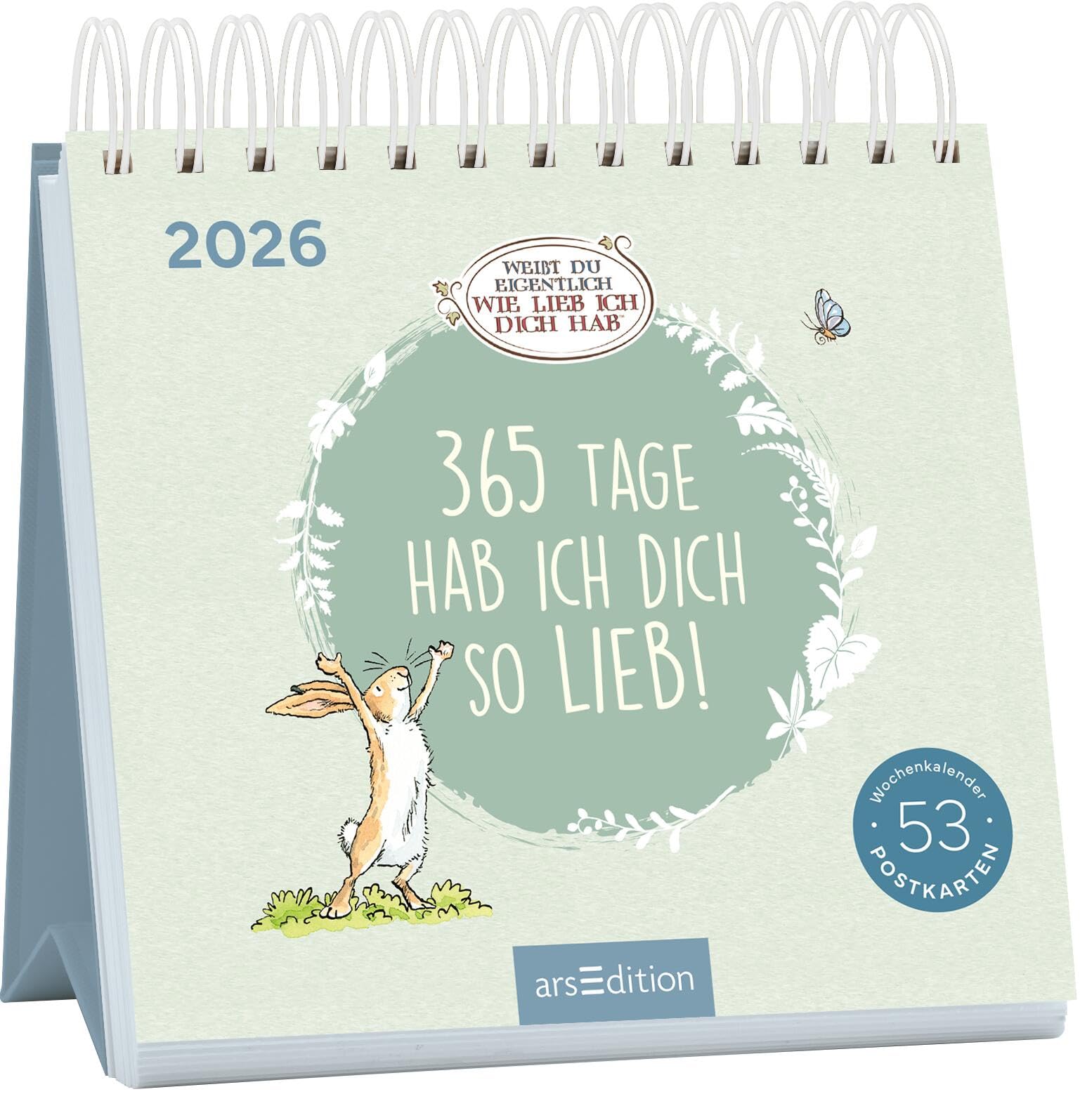 Postkartenkalender Weißt du eigentlich, wie lieb ich dich hab? 2026: 365 Tage hab ich dich so lieb! | Wochenkalender 2026, 53 Postkarten für Lieblingsmenschen Lifestyle