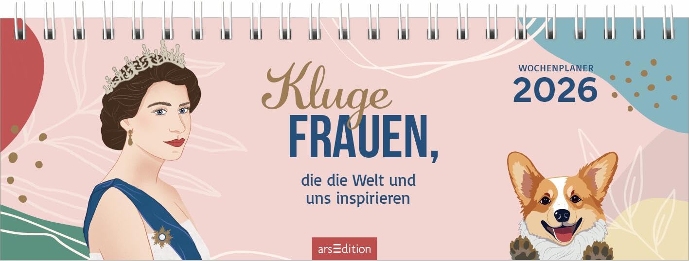 Tischkalender Kluge Frauen, die die Welt und uns inspirieren 2026: Praktischer Terminplaner mit Wochenkalendarium und Zitaten von Frauen Holiday Reading