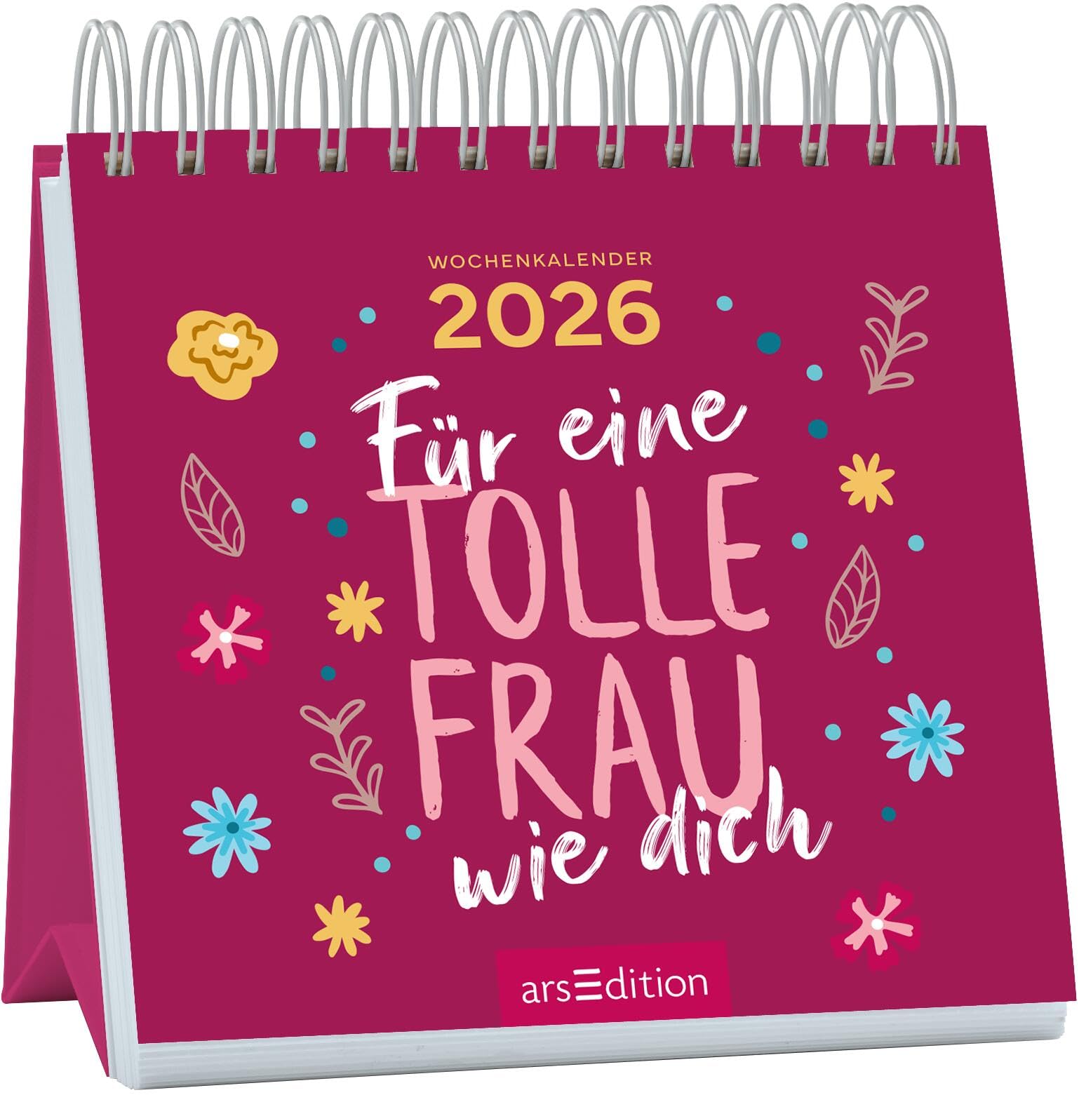 Mini-Wochenkalender Für eine tolle Frau wie dich 2026: Kleiner Tischkalender mit inspirierenden und liebenswürdigen Sprüchen Lifestyle
