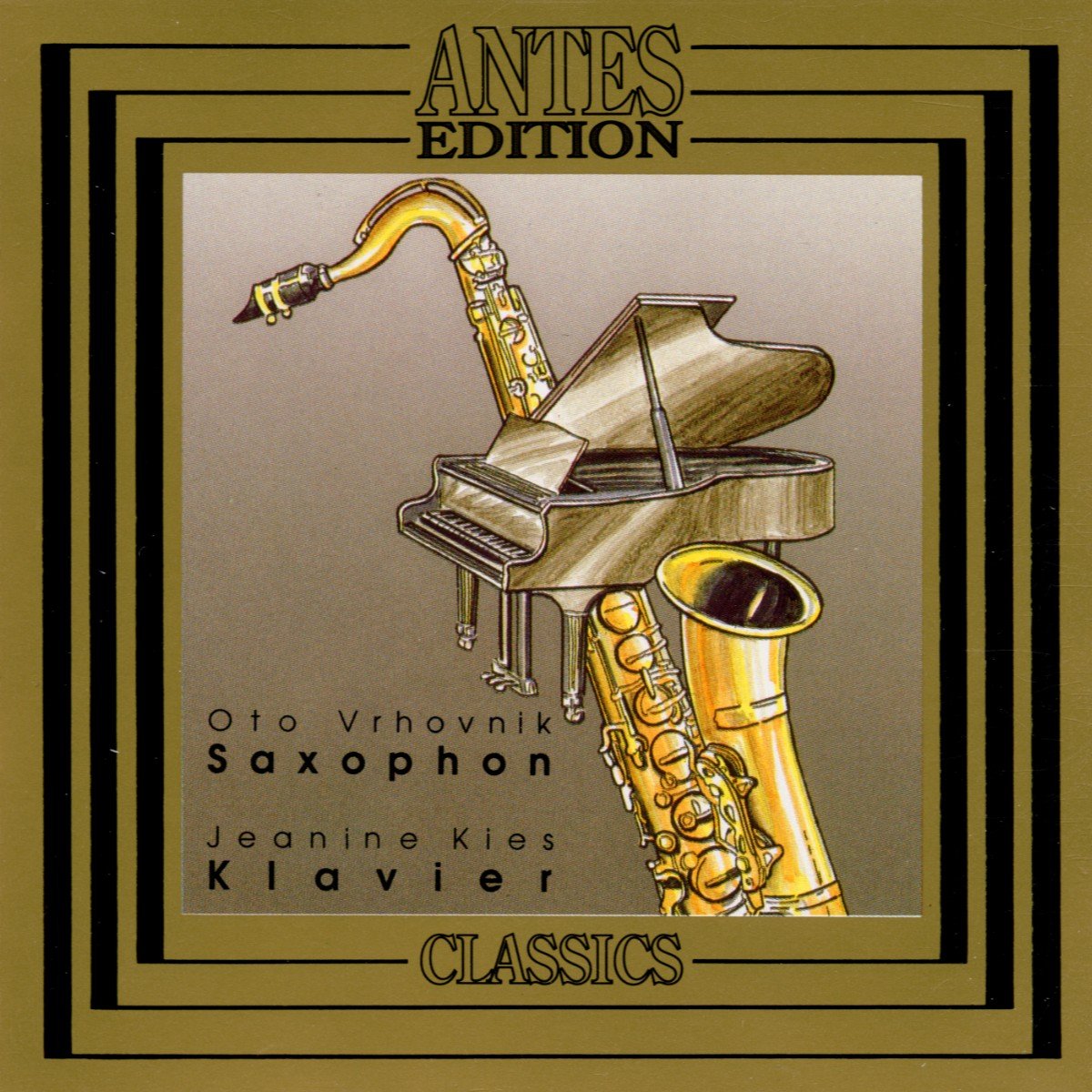 Kammermusik für Saxophon und Klavier - Werke von David Johnston - Victor Fenigstein - Karl Haidmayer - Eugen Brixel - Maks Strmcnik - Oto Vrhovnik - Franz Cibulka Classical