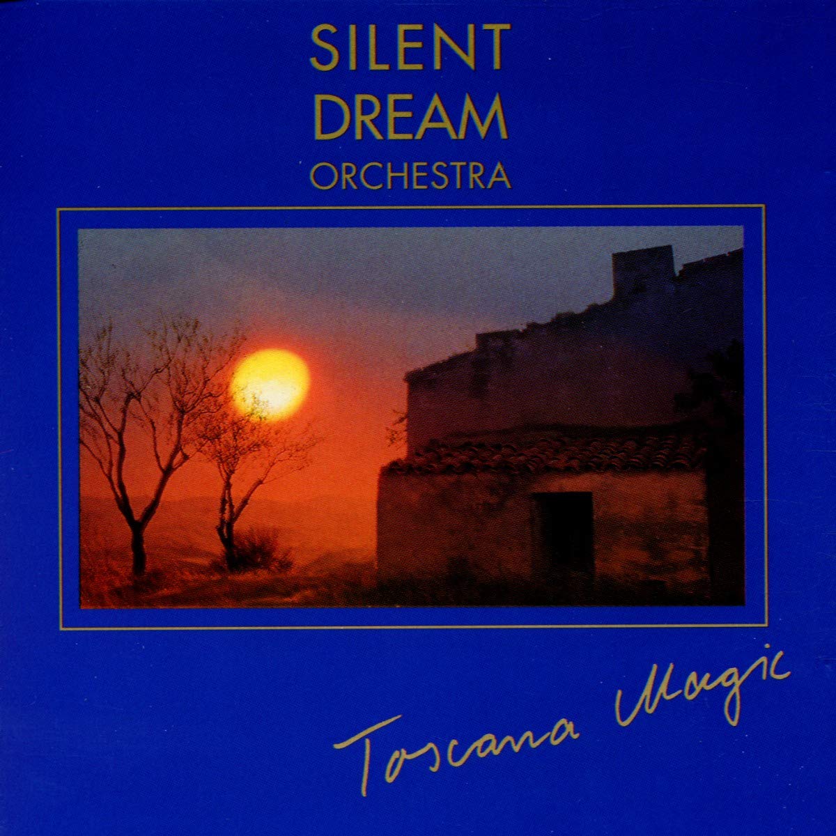 Silent Dreams-Toscana Magic Music
