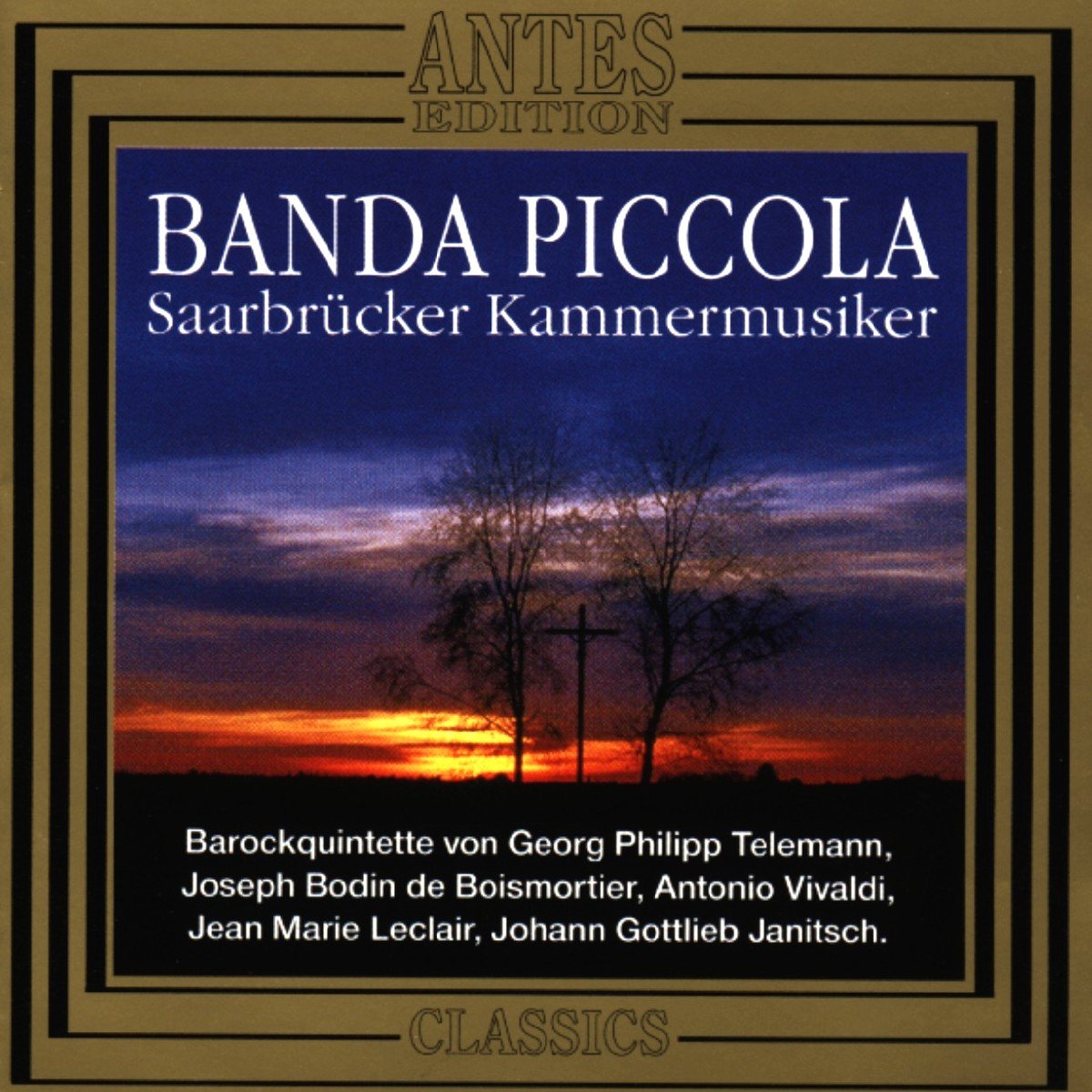 Banda Piccola - Deutsche und französische Barockmusik - Telemann - Boismortier - Vivaldi - Leclair - Janitsch Classical