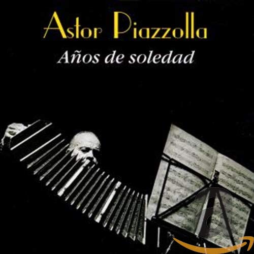 Piazzolla-Edition Vol. 2 (Anos de soledad) Classical