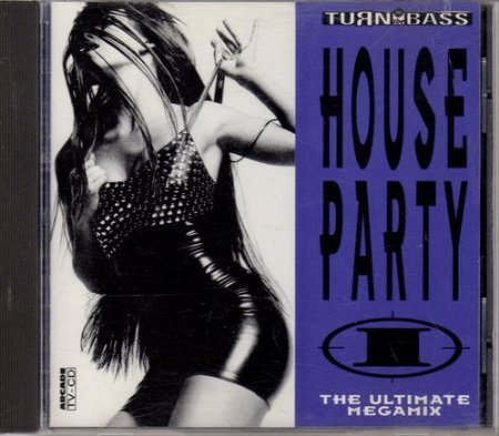 Turn up the Bass House Party 1 (1992) Music