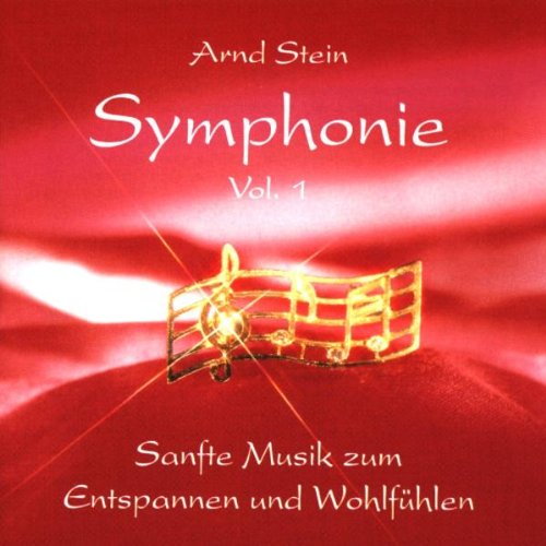 Sinfonie Vol. 1 - Sanfte Musik zum Entspannen und Wohlfühlen Music