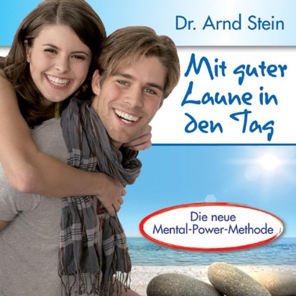 Mit guter Laune in den Tag - Optimismus und Lebensfreude durch positive Leitsätze Children & Young People