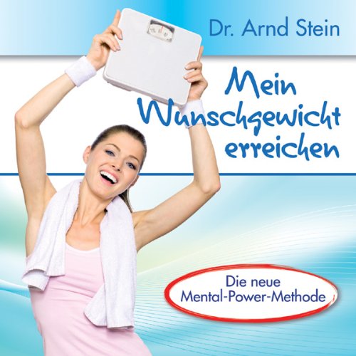 Mein Wunschgewicht erreichen - Schlank und vital durch positive Leitsätze Music