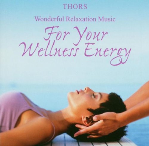 For Your Wellness Energy Music