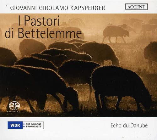 Kapsperger: Weihnachtsoratorium I Pastori di Bettelemme Classical