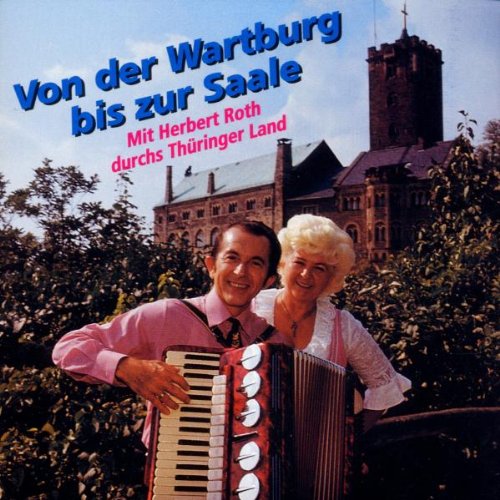 Von der Wartburg Bis zur Saale German Schlager & Volksmusik