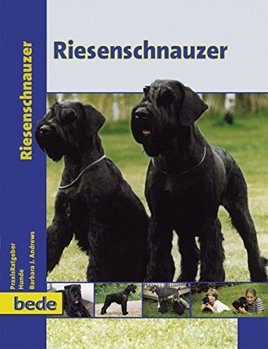 Riesenschnauzer, Praxisratgeber Pets