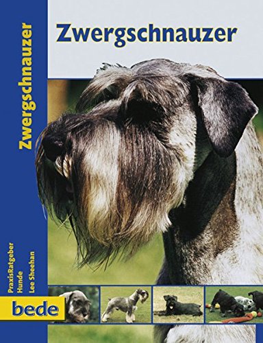 Zwergschnauzer, Praxisratgeber Pets