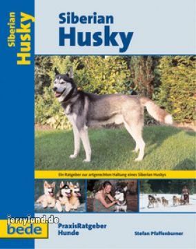 Praxisratgeber Siberian Husky Pets