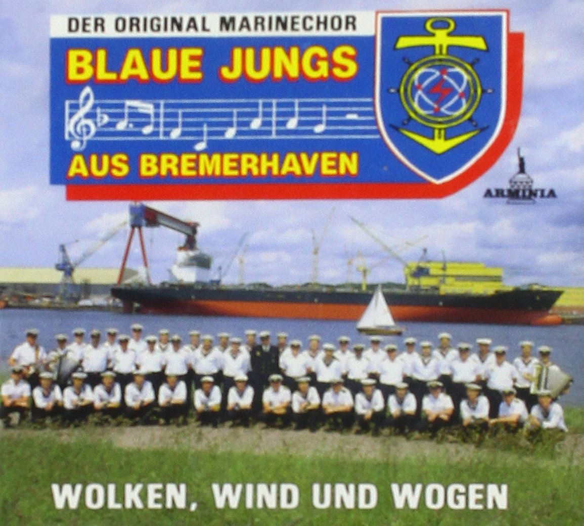 Original Marinechor Blaue Jungs aus Bremerhaven - Wolken, Wind und Wogen Music