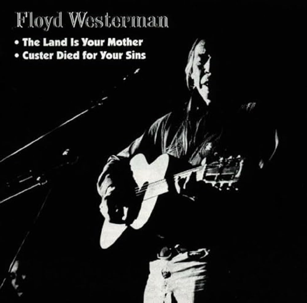 Custer Died For Your Sins & Land Is Your Mother Country & Folk