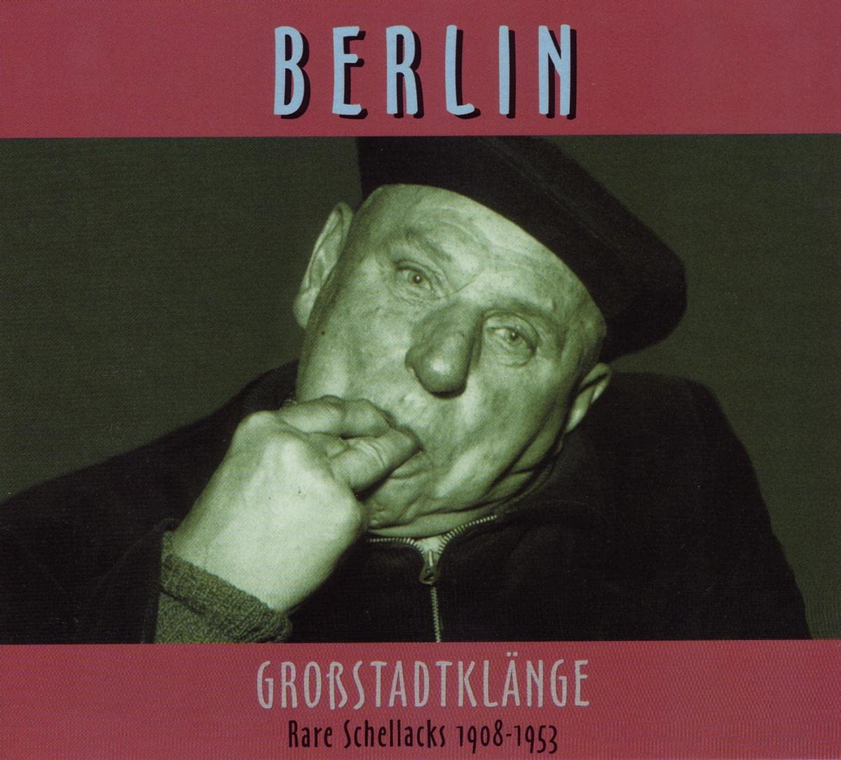 Rare Schellacks-Berlin-Grossstadtklänge 1908-1953 Music