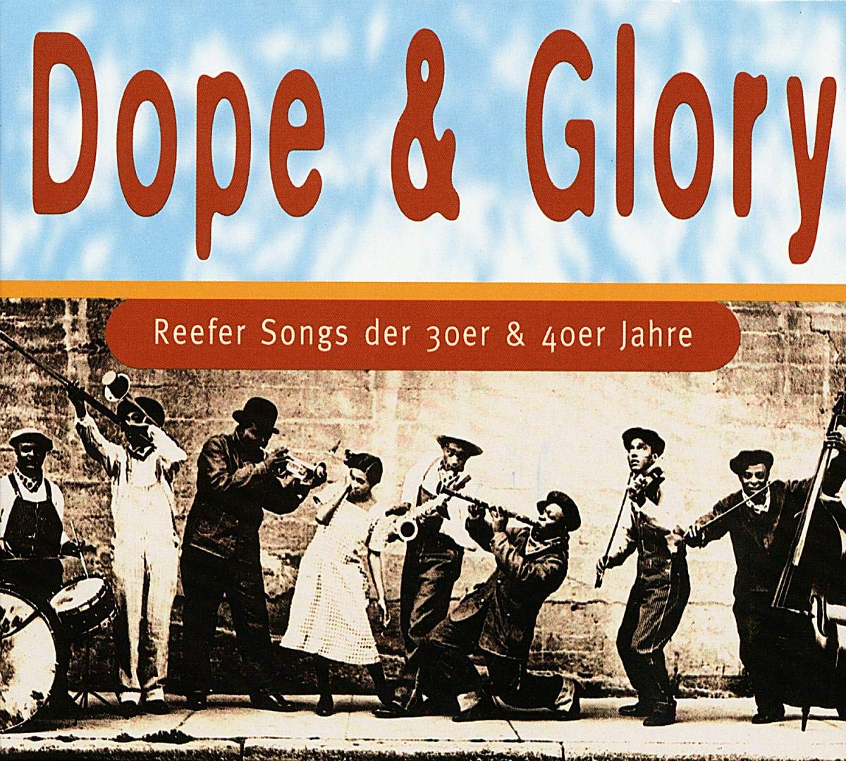 Dope & Glory-Reefersongs der 30er & 40er Jahre Other music genres