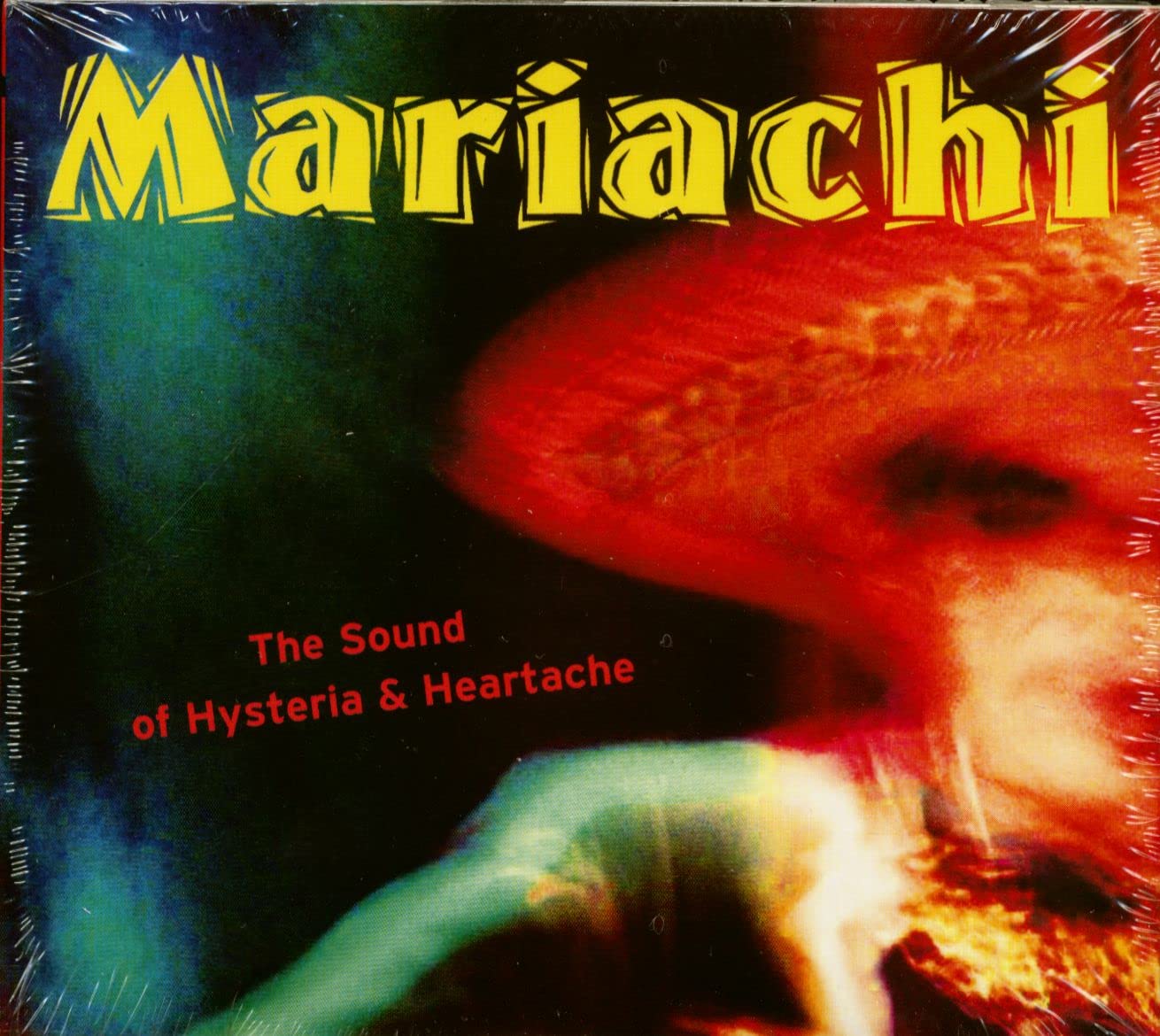 Mariachi-The Sound Of Hysteria And Heartache World Music